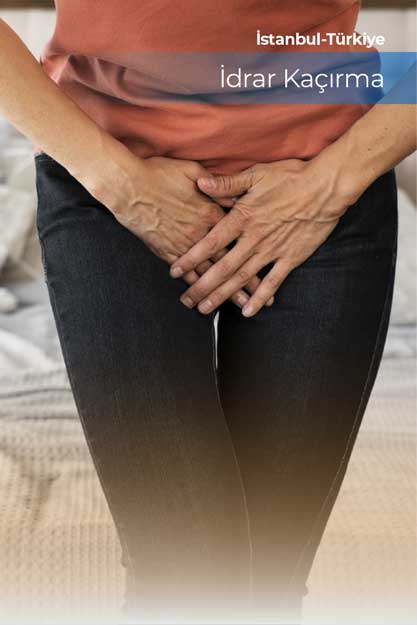 İdrar Kaçırma Nedir Nedenleri ve Tedavi Yöntemleri