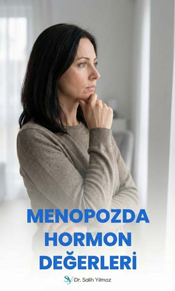 Menopozda Hormon Değerleri Östrojen Yüksekliği, FSH Kaç Olmalıdır