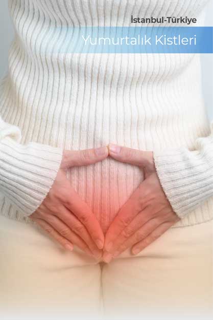 Yumurtalık Kistleri Nedir? Belirtileri ve Tedavi Yöntemleri