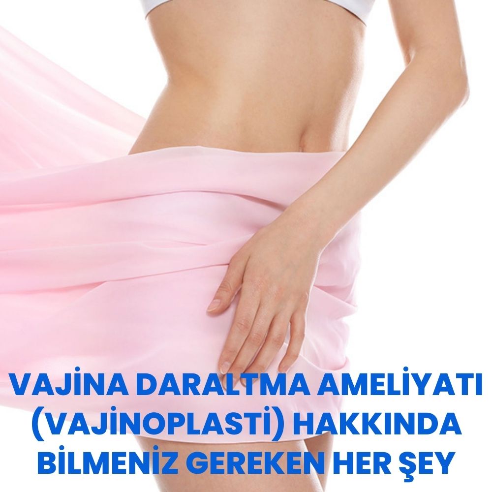 Vajina Daraltma Ameliyatı (Vajinoplasti)  kadınlar kulubü