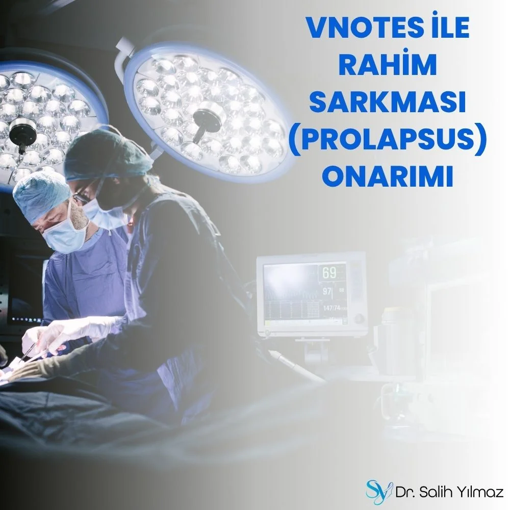 Vnotes ile Rahim Sarkması onarımı