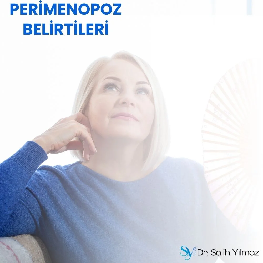 Perimenopoz belirtileri