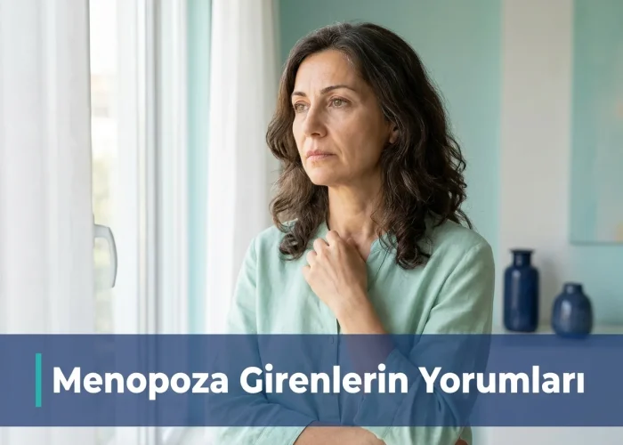 Menopoza girenlerin yorumları ekşi